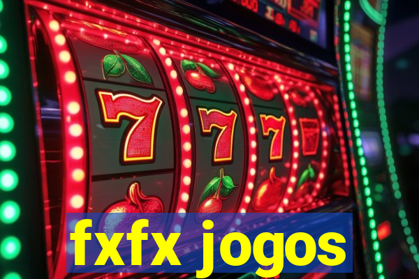 fxfx jogos